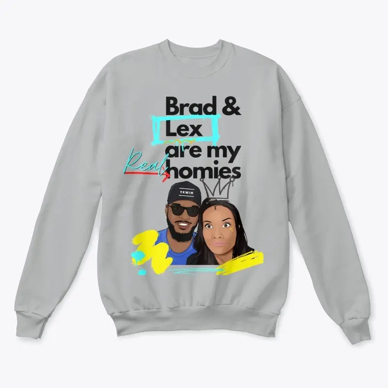 Brad & Lex Are My Homies Tee